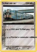 Tri Rail cab