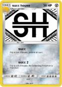 succ house