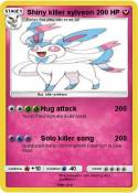 Shiny killer