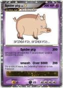 Spider pig
