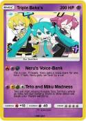 Triple Baka's