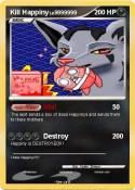 Kill Happiny