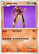ember skin