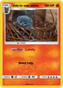Vote to own kitten Vote to own