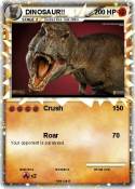 DINOSAUR!! DINOSAUR!!