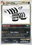 Zebra Chog