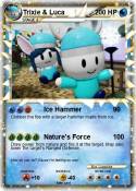Trixie & Luca