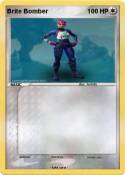Brite Bomber Brite Bomber