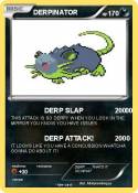 DERPINATOR