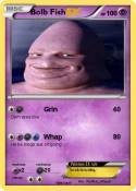 Bolb Fish