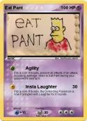 Eat Pant