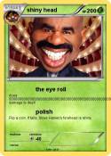 shiny head