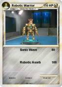 Robotic Warrior Robotic Warrior