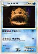 YOUR MOM