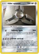 Killer spinner