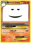 CHILL GOD