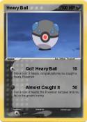 Heavy Ball