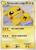 Pikachu want a