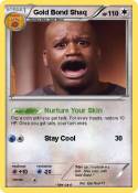Gold Bond Shaq