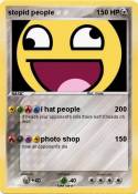 stopid people