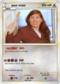 your mom