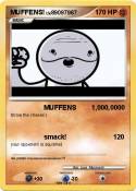 MUFFENS!