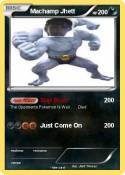 Machamp Jhett
