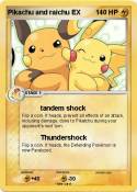 Pikachu and raichu EX Pikachu and