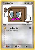 Tiny Box Tim