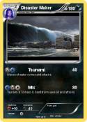 Disaster Maker