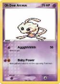 Oh Dear Arceus