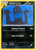 Shadow Creep