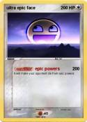 ultra epic face