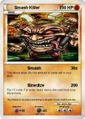 Smash Killer