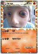 fat eye