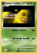 BIG DADDY SHREK