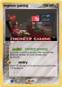 engineer gaming