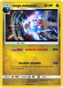 mega meteorus