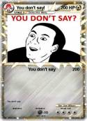 You don't say!