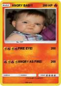 ANGRY BABY!