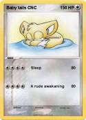 Baby tails CNC