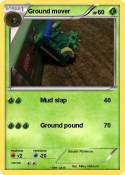 Ground mover
