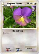 Helpless Flower