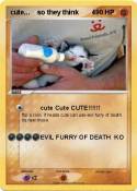 cute... so they think 4 cute... so they