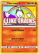 I like trains