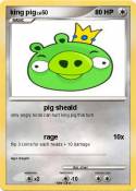king pig