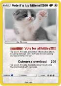 Vote if u luv kittens!!! Vote if u luv