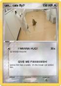 um... cats fly?