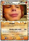 Smelly joe