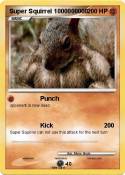 Super Squirrel 1000000000 Super Squirrel